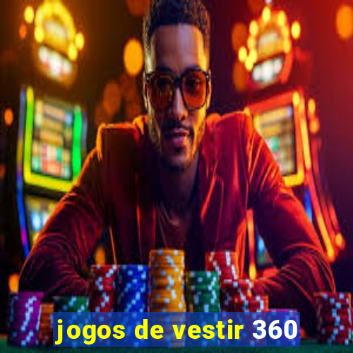 jogos de vestir 360